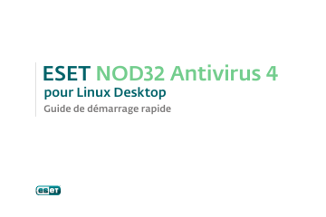 ESET NOD32 Antivirus for Linux Desktop Guide de démarrage rapide | Fixfr