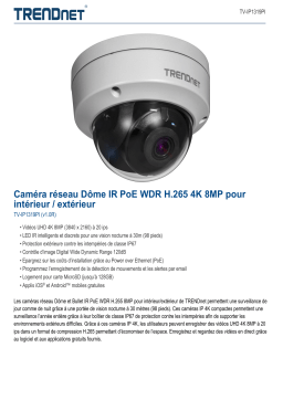 Trendnet TV-IP1319PI Indoor / Outdoor 8MP 4K H.265 WDR PoE IR Dome Network Camera Fiche technique