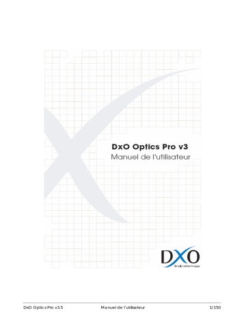 DxO Optics Pro v3 Mode d'emploi | Fixfr