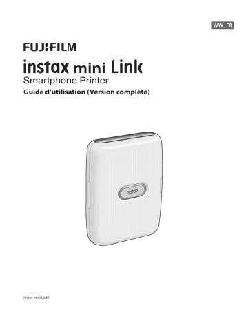 Manuel du propriétaire | Fujifilm Instax Mini Link - Smartphone printer Manuel utilisateur | Fixfr