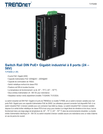 Trendnet TI-PG80B 8-Port Industrial Gigabit PoE+ DIN-Rail Switch (24 – 56V) Fiche technique | Fixfr