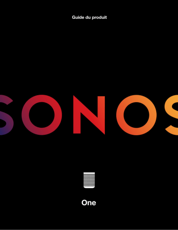 ONE WHITE | Sonos ONE BLACK Enceinte sans fil multiroom ou wi-fi Manuel du propriétaire | Fixfr