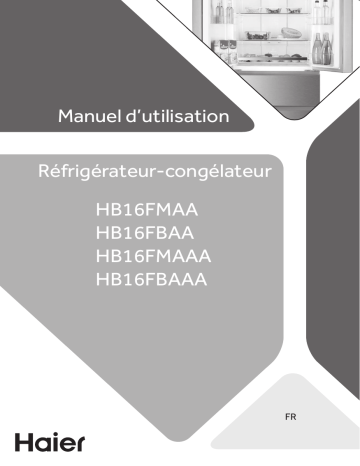 Haier HB16FMAAA Frigo américain/French Doors Manuel du propriétaire | Fixfr