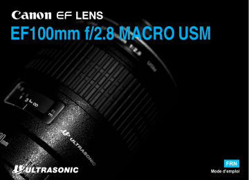 Canon EF 100MM F/2.8 MACRO USM Objectif pour appareil photo reflex / hybride Manuel du propriétaire | Fixfr
