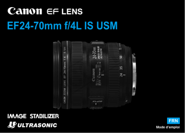 Canon EF24-70MM F/4.0L IS USM Objectif pour appareil photo reflex / hybride Manuel du propriétaire | Fixfr