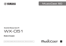 Yamaha MUSICCAST 50 BLACK Enceinte sans fil multiroom ou wi-fi Manuel du propriétaire