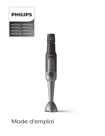 VIVA PROMIX HR2657/90 | Philips HR2652/90 Mixeur plongeur ou mixeur batteur Manuel du propriétaire | Fixfr