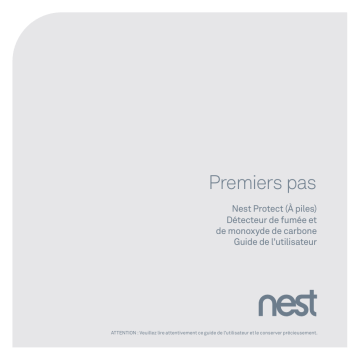 Nest PROTECT : 2ND GEN SMOKE + CO ALARM (BATTERIE) Système d'alarme connecté Manuel du propriétaire | Fixfr