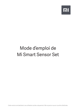 Xiaomi MI SMART SENSOR SET EU Système d'alarme connecté Manuel du propriétaire