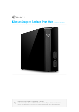 Seagate 6TB BACKUP PLUS HUB DESKTOP Disque dur ou SSD externe Manuel du propriétaire