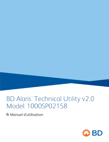 Mode d'emploi | BD Alaris™ Technical Utility v2.0 Manuel utilisateur | Fixfr