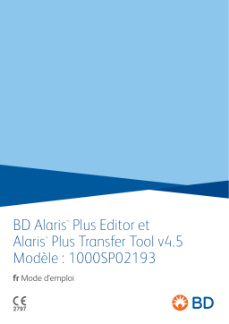 BD Alaris™ Plus Editor et Alaris™ Plus Transfer Tool v4.5 Modéle: 1000SP02193 Manuel utilisateur