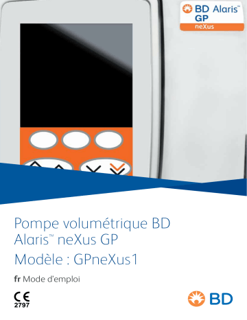 Mode d'emploi | BD Pompe volumétrique Alaris™ neXus GP Manuel utilisateur | Fixfr