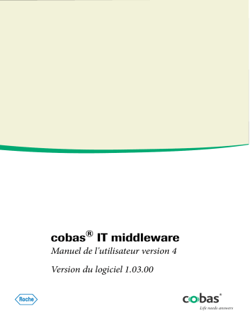 Roche cobas IT middleware Manuel utilisateur | Fixfr