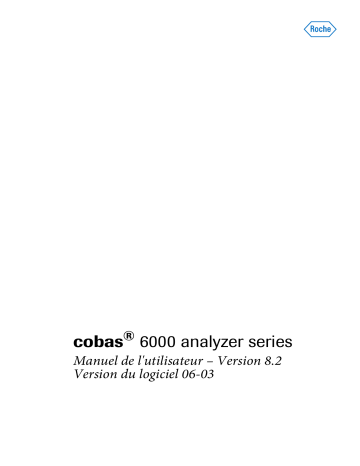 cobas c 501 | cobas e 601 | Roche cobas 6000 core unit Manuel utilisateur | Fixfr