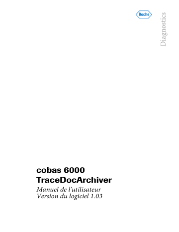 cobas c 501 | cobas e 601 | Roche cobas 6000 core unit Manuel utilisateur | Fixfr