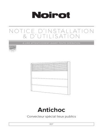 Noirot Convecteur Antichoc Autres solutions de chauffage Manuel utilisateur | Fixfr