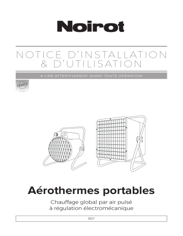 Noirot Aérothermes Portables Chauffage industriel et tertiaire Manuel utilisateur | Fixfr