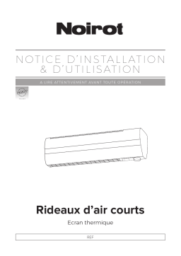 Noirot Rideaux d'air courts Chauffage industriel et tertiaire Manuel utilisateur