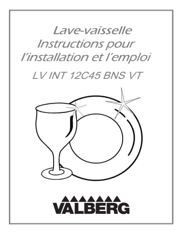 Manuel du propriétaire | Valberg LV INT 12C45 BNS VT LAVE-VAISSELLE Manuel utilisateur | Fixfr