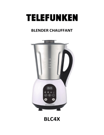 Manuel du propriétaire | Telefunken CHAUFFANT BLC4X Blender Manuel utilisateur | Fixfr