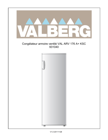 Manuel du propriétaire | Valberg VAL ARV 176 A+ KSC CONGÉLATEURS Manuel utilisateur | Fixfr