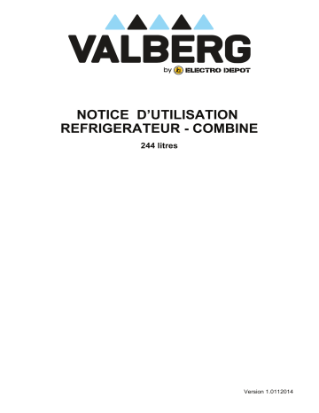 Manuel du propriétaire | Valberg VAL CB 244 A+ D NSC noir RÉFRIGÉRATEURS Manuel utilisateur | Fixfr