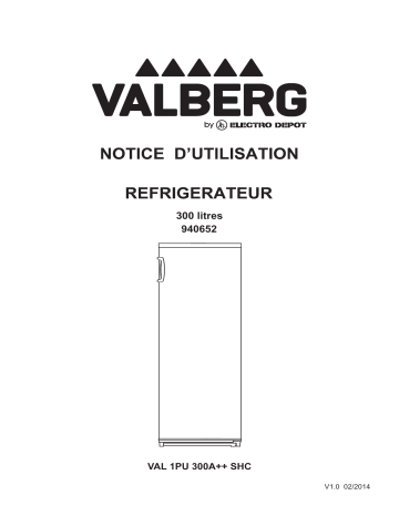 Manuel du propriétaire | Valberg Réf 1P VAL 1PUB 300 A++ SHC silv RÉFRIGÉRATEURS Manuel utilisateur | Fixfr