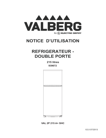 Manuel du propriétaire | Valberg Réf 2P VAL 2P 215 A+ SHC RÉFRIGÉRATEURS Manuel utilisateur | Fixfr