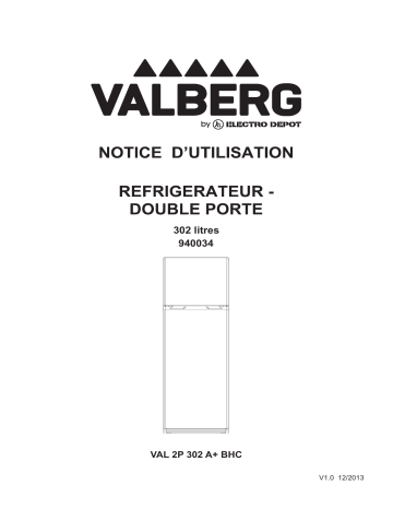 Manuel du propriétaire | Valberg Réf 2P VAL 2P 302 A+ BHC RÉFRIGÉRATEURS Manuel utilisateur | Fixfr