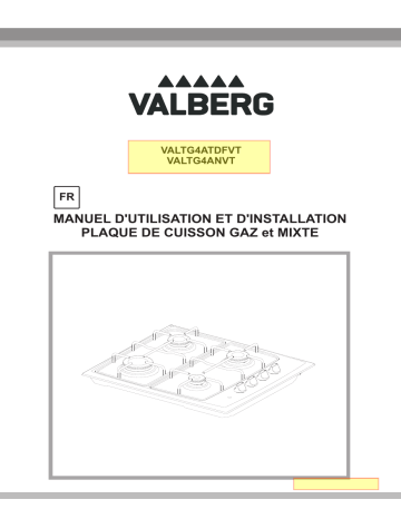 Manuel du propriétaire | Valberg VAL TG 4A NVT noire DE CUISSON Manuel utilisateur | Fixfr