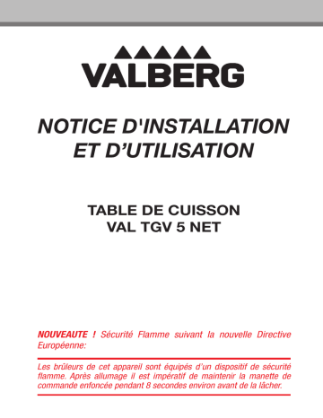 Manuel du propriétaire | Valberg VAL TGV 5 NET DE CUISSON Manuel utilisateur | Fixfr