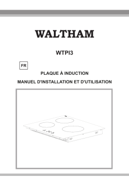 WALTHAM WTPI3 DE CUISSON Manuel utilisateur