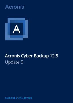 ACRONIS Cyber Backup 12.5 Mode d'emploi