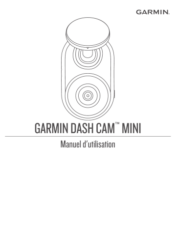 Garmin Dash Cam MINI Mode d'emploi | Fixfr