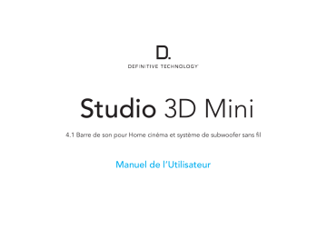 Definitive Technology Studio 3D Mini Ultra-slim, Music-streaming, Dolby Atmos Sound Bar System Manuel utilisateur | Fixfr