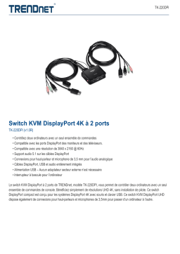 Trendnet TK-220DPi 2-Port 4K DisplayPort KVM Switch Fiche technique