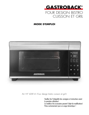 Mode d'emploi | Gastroback 42814 Design Bistro Oven Bake & Grill Operating Instructions | Fixfr