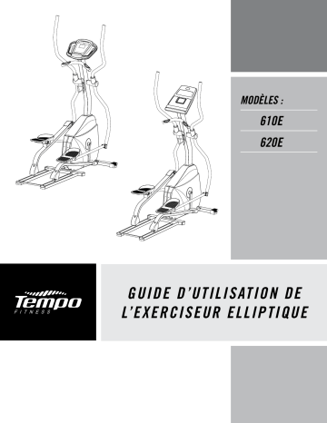 620E | User guide | Horizon Fitness 610E Traditional Elliptical 2007 Manuel utilisateur | Fixfr