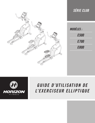 Mode d'emploi | Horizon Fitness E500 Traditional Elliptical 2008 Guide | Fixfr
