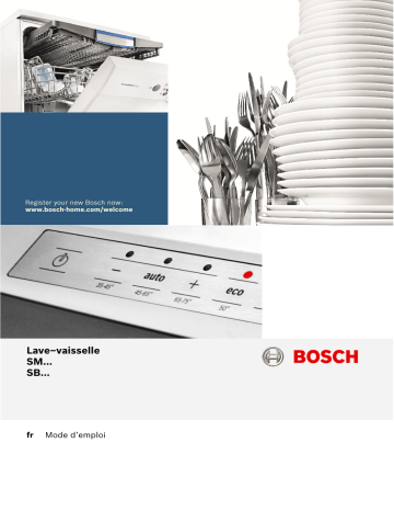 SMS46JB17E SERIE 4 | Owner's manual | Bosch SMS46JW03E SERIE 4 Lave vaisselle 60 cm Manuel du propriétaire | Fixfr