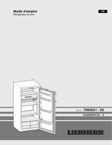 Ksl3130-21 | K3130-21 | Manuel du propriétaire | Liebherr K2630-21 Réfrigérateur 1 porte Owner's Manual | Fixfr