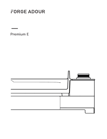 Premium E60 Inox | Owner's manual | Forge Adour Premium E45 Inox Plancha électrique Manuel du propriétaire | Fixfr