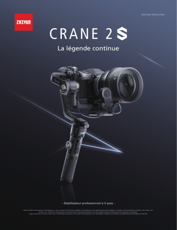 Manuel du propriétaire | Zhiyun Crane 2S Combo + 3 batteries + mini grip Stabilisateur Owner's Manual | Fixfr