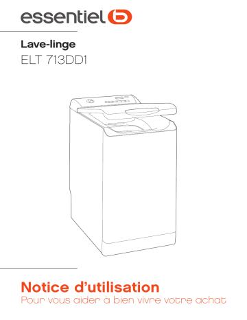 Manuel du propriétaire | Essentielb ELT713DD1 Lave linge top Owner's Manual | Fixfr