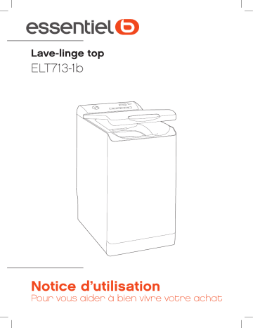 Manuel du propriétaire | Essentielb ELT713-1b Lave linge top Owner's Manual | Fixfr