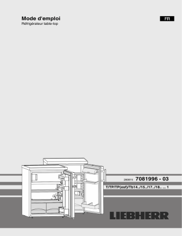 Manuel du propriétaire | Liebherr TPesf1710-22 Réfrigérateur top Owner's Manual | Fixfr