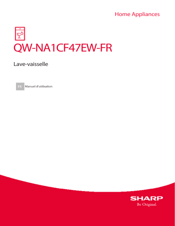 Manuel du propriétaire | Sharp QW-NA1CF47EW Lave vaisselle 60 cm Owner's Manual | Fixfr