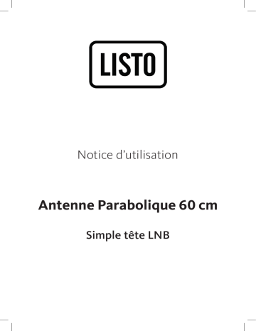 Manuel du propriétaire | Listo 60 cm acier Antenne parabolique Owner's Manual | Fixfr