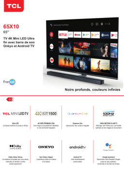 TCL 65X10 Mini Led Android TV TV QLED Product fiche